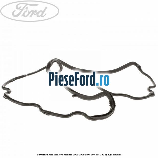 Garnitura baie ulei Ford Mondeo 1993-1996 2.0 i 16V 4x4 132 cp NGA benzina