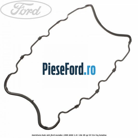 Garnitura baie ulei Ford Mondeo 1996-2000 1.6 i 16V 95 cp