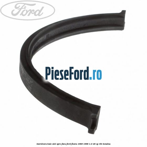 Garnitura baie ulei spre fata Ford Fiesta 1989-1996 1.0 45 cp TLB benzina