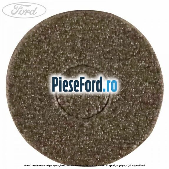 Garnitura bandou aripa spate Ford Tourneo Connect 2002-2014 1.8 Di 75 cp Garnitura bandou aripa spate Ford Tourneo Connect 2002-2014 1.8 Di 75 cp BHPA, P7PA, P7PB, R2PA diesel