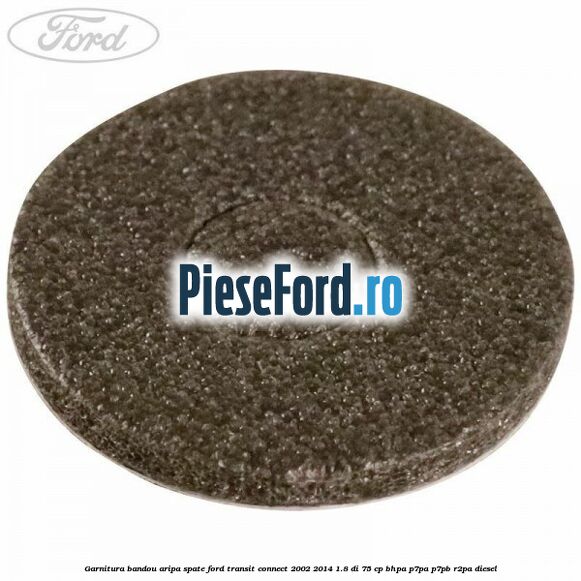 Garnitura bandou aripa spate Ford Transit Connect 2002-2014 1.8 Di 75 cp BHPA, P7PA, P7PB, R2PA diesel