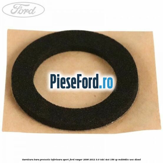 Garnitura bara protectie inferioara sport Ford Ranger 2006-2012 3.0 TDCi 4x4 156 cp MD30DITC, WEC diesel