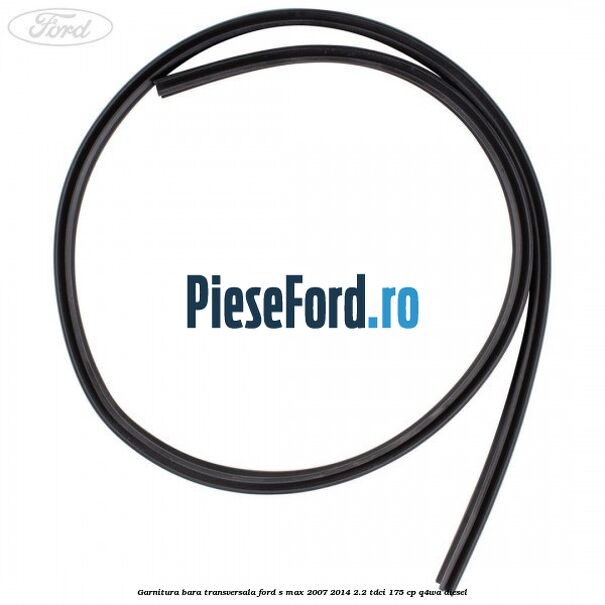 Garnitura bara transversala Ford S-Max 2007-2014 2.2 TDCi 175 cp Q4WA diesel