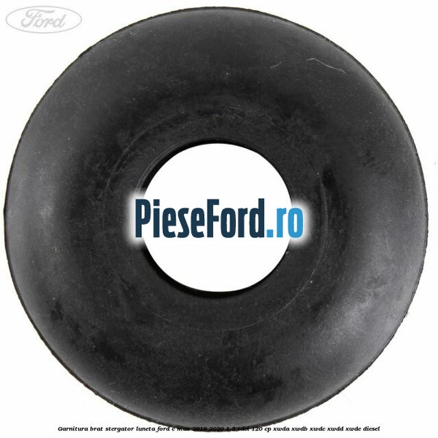 Garnitura, brat stergator luneta Ford C-Max 2016-2020 1.5 TDCi 120 cp Garnitura, brat stergator luneta Ford C-Max 2016-2020 1.5 TDCi 120 cp XWDA, XWDB, XWDC, XWDD, XWDE diesel