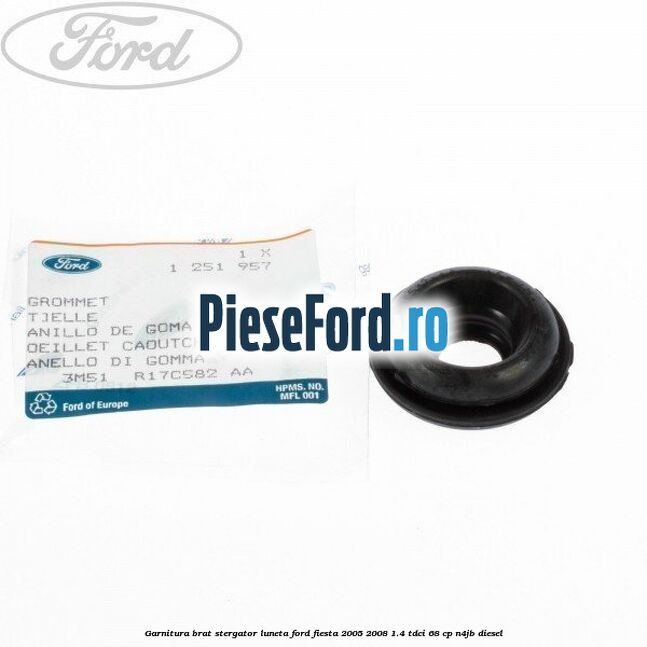 Garnitura brat stergator luneta Ford Fiesta 2005-2008 1.4 TDCi 68 cp N4JB diesel
