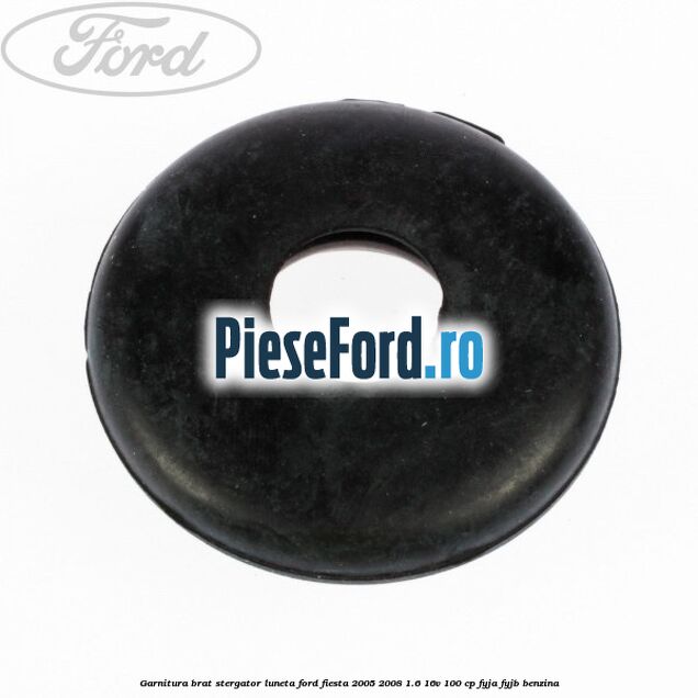 Garnitura brat stergator luneta Ford Fiesta 2005-2008 1.6 16V 100 cp FYJA, FYJB benzina