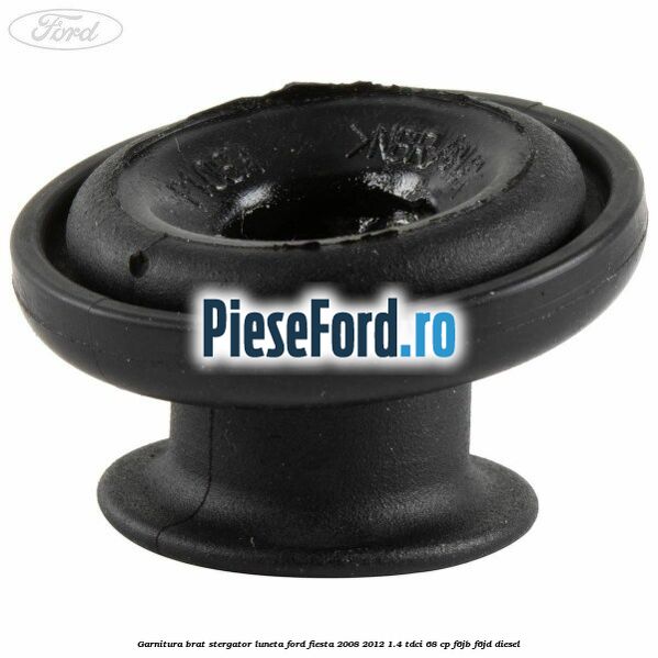 Garnitura brat stergator luneta Ford Fiesta 2008-2012 1.4 TDCi 68 cp F6JB, F6JD diesel