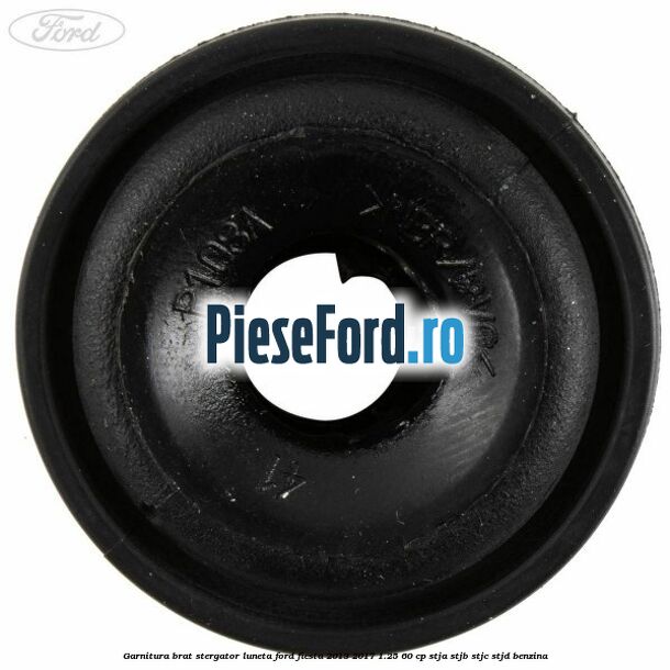 Garnitura brat stergator luneta Ford Fiesta 2013-2017 1.25 60 cp STJA, STJB, STJC, STJD benzina