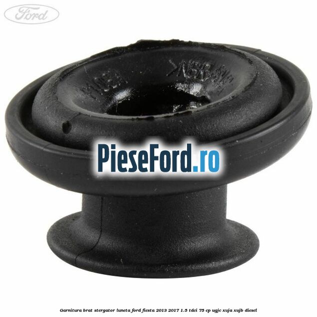 Garnitura brat stergator luneta Ford Fiesta 2013-2017 1.5 TDCi 75 cp UGJC, XUJA, XUJB diesel