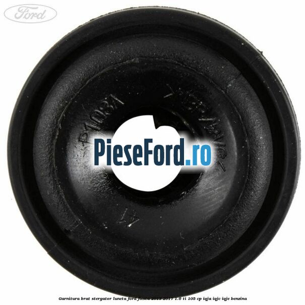 Garnitura brat stergator luneta Ford Fiesta 2013-2017 1.6 Ti 105 cp IQJA, IQJC, IQJE benzina