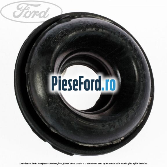 Garnitura brat stergator luneta Ford Focus 2011-2014 1.0 EcoBoost 100 cp Garnitura brat stergator luneta Ford Focus 2011-2014 1.0 EcoBoost 100 cp M2DA, M2DB, M2DC, SFDA, SFDB benzina
