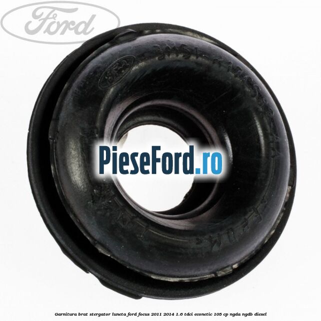 Garnitura brat stergator luneta Ford Focus 2011-2014 1.6 TDCi ECOnetic 105 cp NGDA, NGDB diesel