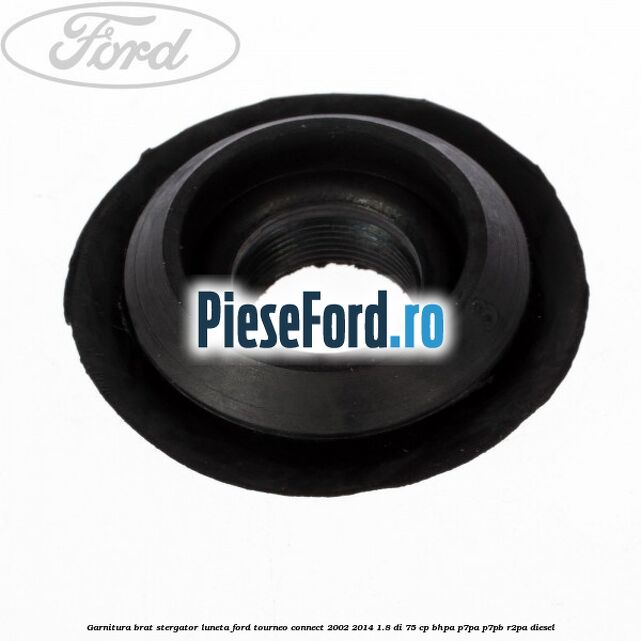 Garnitura brat stergator luneta Ford Tourneo Connect 2002-2014 1.8 Di 75 cp BHPA, P7PA, P7PB, R2PA diesel