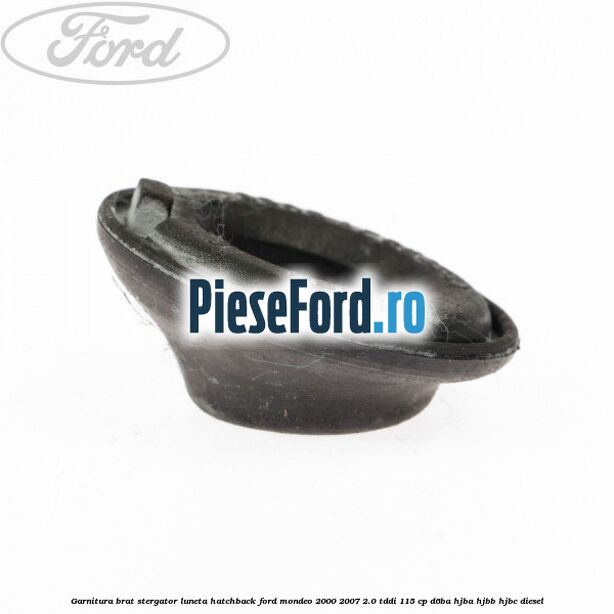 Garnitura brat stergator luneta hatchback Ford Mondeo 2000-2007 2.0 TDDI 115 cp D6BA, HJBA, HJBB, HJBC diesel