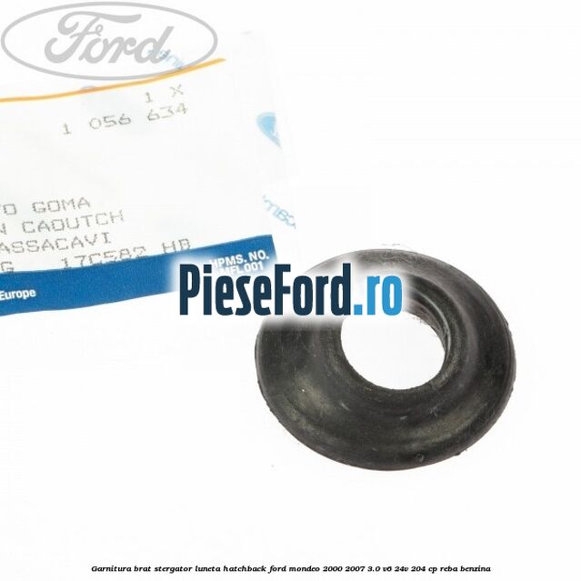 Garnitura brat stergator luneta hatchback Ford Mondeo 2000-2007 3.0 V6 24V 204 cp REBA benzina