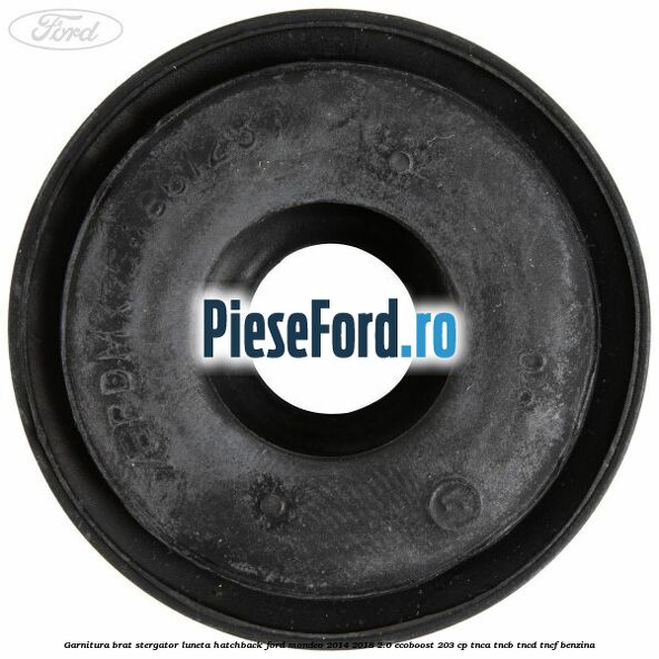 Garnitura brat stergator luneta hatchback Ford Mondeo 2014-2018 2.0 EcoBoost 203 cp TNCA, TNCB, TNCD, TNCF benzina