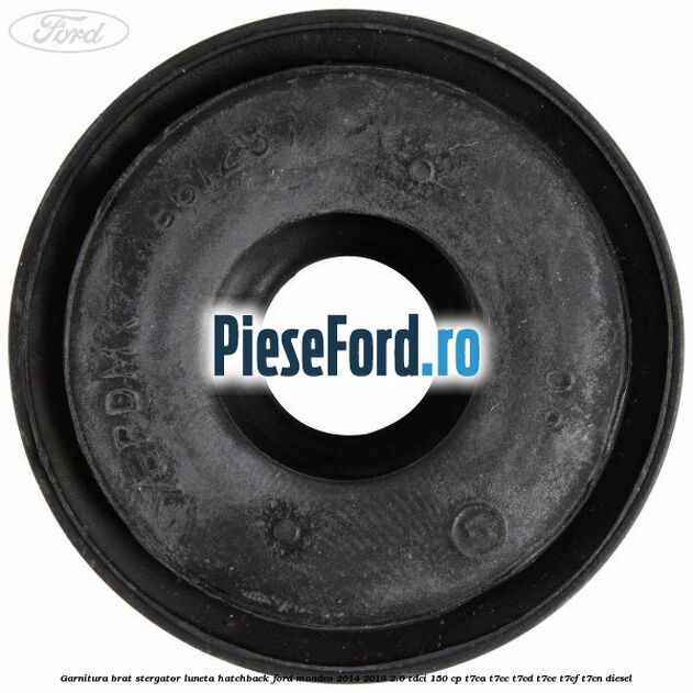 Garnitura brat stergator luneta hatchback Ford Mondeo 2014-2018 2.0 TDCi 150 cp T7CA, T7CC, T7CD, T7CE, T7CF, T7CN diesel