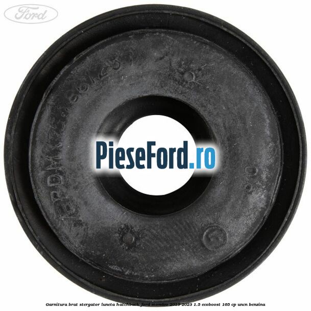 Garnitura brat stergator luneta hatchback Ford Mondeo 2019-2023 1.5 EcoBoost 165 cp UNCN benzina