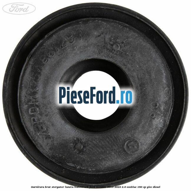 Garnitura brat stergator luneta hatchback Ford Mondeo 2019-2023 2.0 EcoBlue 150 cp YLCC diesel
