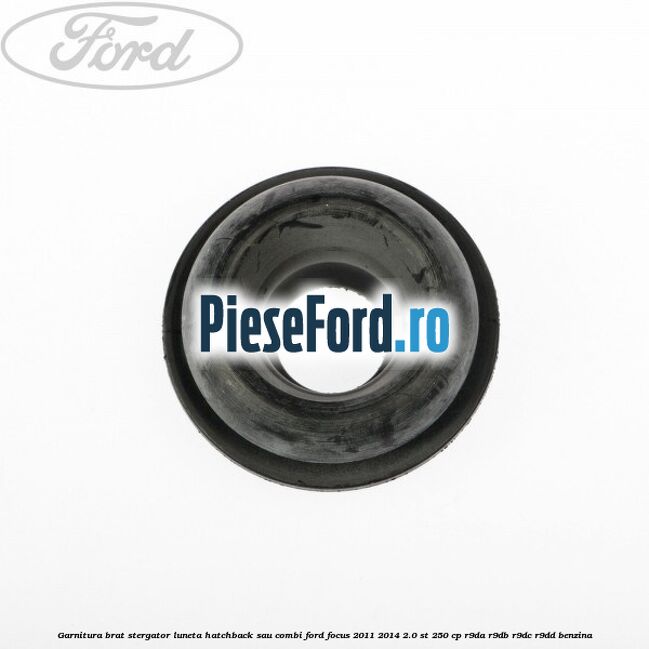Garnitura brat stergator luneta hatchback sau combi Ford Focus 2011-2014 2.0 ST 250 cp Garnitura brat stergator luneta hatchback sau combi Ford Focus 2011-2014 2.0 ST 250 cp R9DA, R9DB, R9DC, R9DD benzina