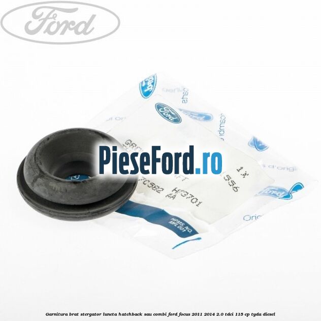 Garnitura brat stergator luneta hatchback sau combi Ford Focus 2011-2014 2.0 TDCi 115 cp Garnitura brat stergator luneta hatchback sau combi Ford Focus 2011-2014 2.0 TDCi 115 cp TYDA diesel