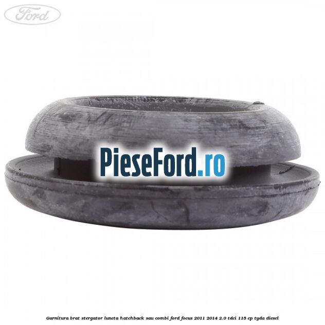 Garnitura brat stergator luneta hatchback sau combi Ford Focus 2011-2014 2.0 TDCi 115 cp Garnitura brat stergator luneta hatchback sau combi Ford Focus 2011-2014 2.0 TDCi 115 cp TYDA diesel