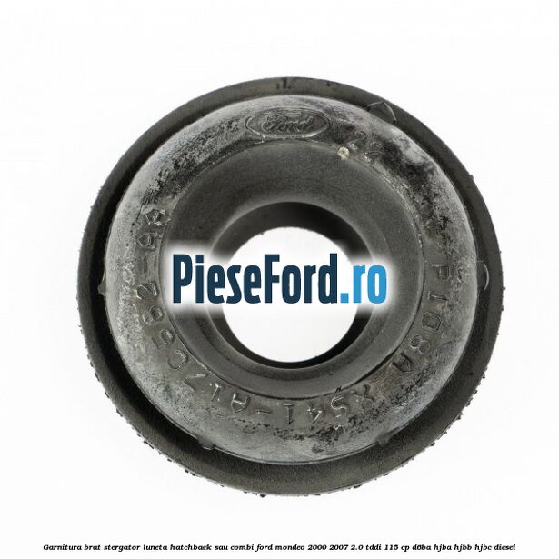 Garnitura brat stergator luneta hatchback sau combi Ford Mondeo 2000-2007 2.0 TDDI 115 cp Garnitura brat stergator luneta hatchback sau combi Ford Mondeo 2000-2007 2.0 TDDI 115 cp D6BA, HJBA, HJBB, HJBC diesel