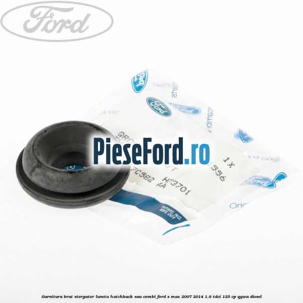 Garnitura brat stergator luneta hatchback sau combi Ford S-Max 2007-2014 1.8 TDCi 125 cp QYWA diesel