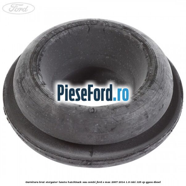 Garnitura brat stergator luneta hatchback sau combi Ford S-Max 2007-2014 1.8 TDCi 125 cp QYWA diesel