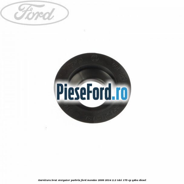 Garnitura brat stergator parbriz Ford Mondeo 2008-2014 2.2 TDCi 175 cp Q4BA diesel