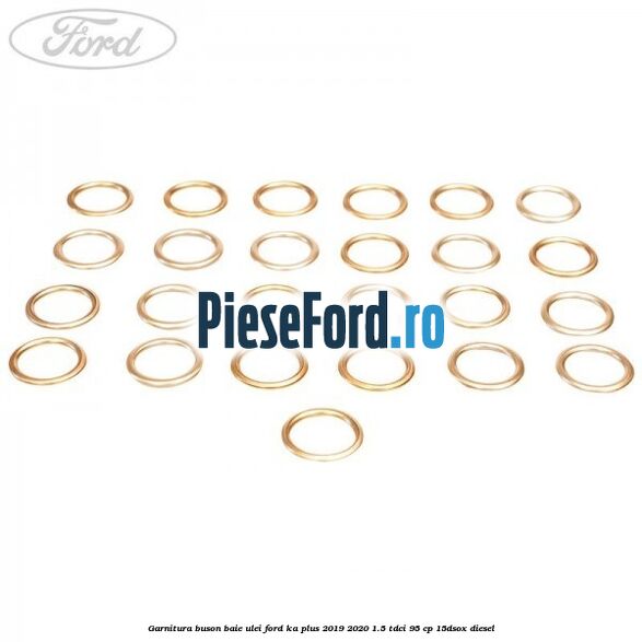 Garnitura buson baie ulei Ford Ka plus 2019-2020 1.5 TDCI 95 cp 15DSOX diesel