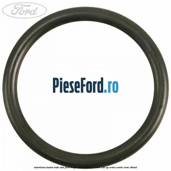 Garnitura buson baie ulei Ford Kuga 2016-2018 2.0 TDCi 120 cp Garnitura buson baie ulei Ford Kuga 2016-2018 2.0 TDCi 120 cp XRMA, XRMB, XRMC diesel