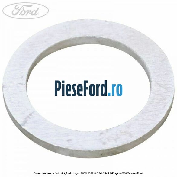 Garnitura buson baie ulei Ford Ranger 2006-2012 3.0 TDCi 4x4 156 cp MD30DITC, WEC diesel