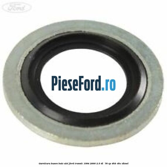Garnitura buson baie ulei Ford Transit 1994-2000 2.5 DI  76 cp 4HB, 4HC diesel