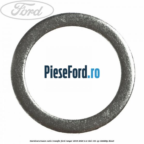 Garnitura buson cutie transfer Ford Ranger 2016-2020 2.2 TDCi 131 cp T22DD0P diesel