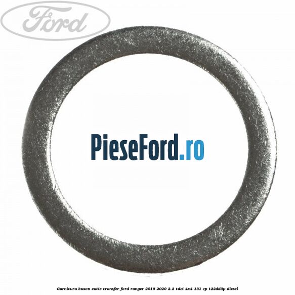 Garnitura buson cutie transfer Ford Ranger 2016-2020 2.2 TDCi 4x4 131 cp Garnitura buson cutie transfer Ford Ranger 2016-2020 2.2 TDCi 4x4 131 cp T22DD0P diesel