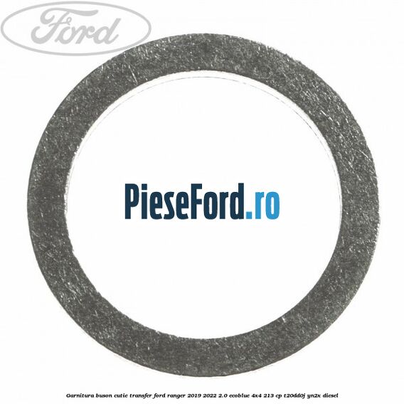 Garnitura buson cutie transfer Ford Ranger 2019-2022 2.0 EcoBlue 4x4 213 cp Garnitura buson cutie transfer Ford Ranger 2019-2022 2.0 EcoBlue 4x4 213 cp T20DD0J, YN2X diesel