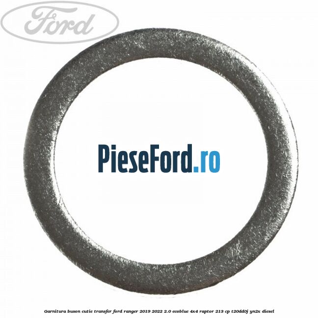 Garnitura buson cutie transfer Ford Ranger 2019-2022 2.0 EcoBlue 4x4 Raptor 213 cp T20DD0J, YN2X diesel