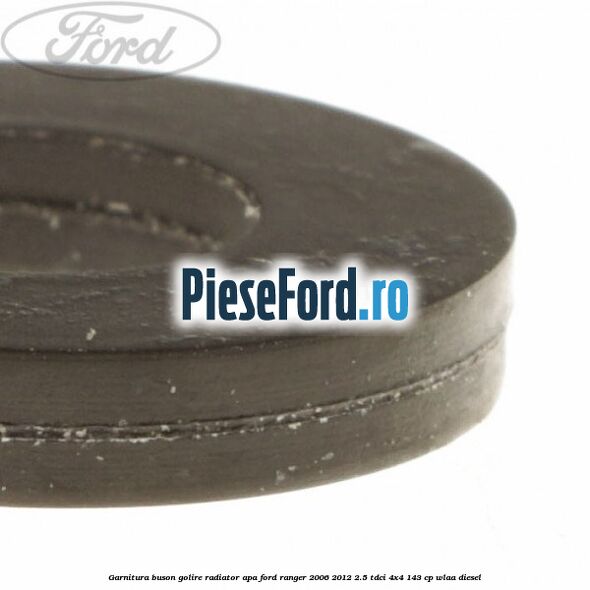 Garnitura buson golire radiator apa Ford Ranger 2006-2012 2.5 TDCi 4x4 143 cp WLAA diesel