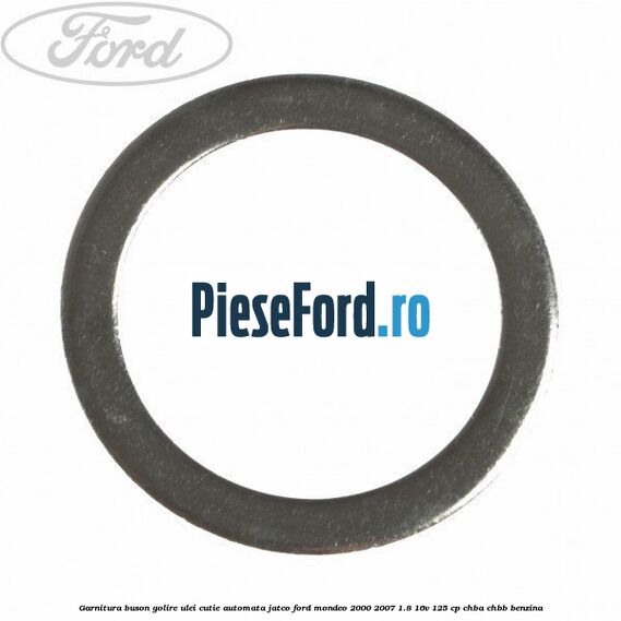 Garnitura buson golire ulei cutie automata Jatco Ford Mondeo 2000-2007 1.8 16V 125 cp CHBA, CHBB benzina