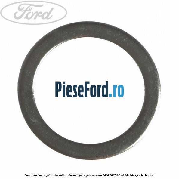Garnitura buson golire ulei cutie automata Jatco Ford Mondeo 2000-2007 3.0 V6 24V 204 cp REBA benzina