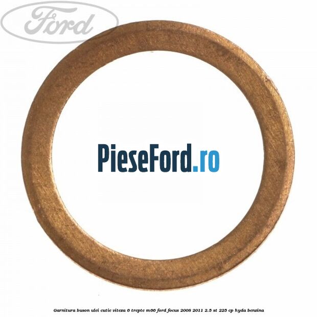 Garnitura buson ulei cutie viteza 6 trepte M66 Ford Focus 2008-2011 2.5 ST 225 cp HYDA benzina