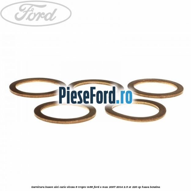 Garnitura buson ulei cutie viteza 6 trepte M66 Ford S-Max 2007-2014 2.5 ST 220 cp HUWA benzina