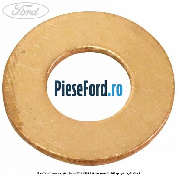 Garnitura buson ulei Ford Focus 2014-2018 1.6 TDCi ECOnetic 105 cp Garnitura buson ulei Ford Focus 2014-2018 1.6 TDCi ECOnetic 105 cp NGDA, NGDB diesel