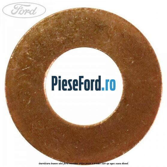 Garnitura buson ulei Ford Mondeo 2014-2018 1.5 TDCi 120 cp UGCC, XUCA diesel