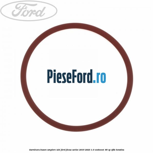 Garnitura buson umplere ulei Ford Focus Active 2019-2023 1.0 EcoBoost 85 cp SFDC benzina