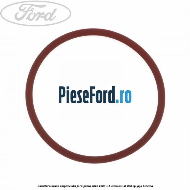 Garnitura buson umplere ulei Ford Puma 2020-2023 1.5 EcoBoost ST 200 cp YZJA benzina