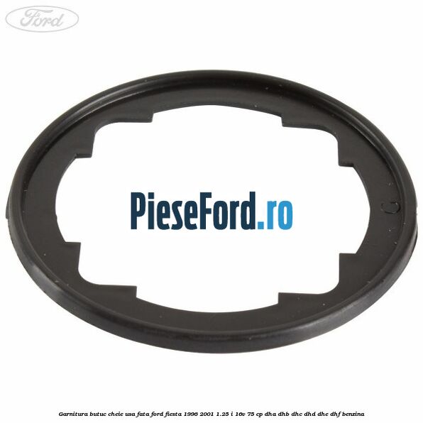 Garnitura butuc cheie usa fata Ford Fiesta 1996-2001 1.25 i 16V 75 cp DHA, DHB, DHC, DHD, DHE, DHF benzina