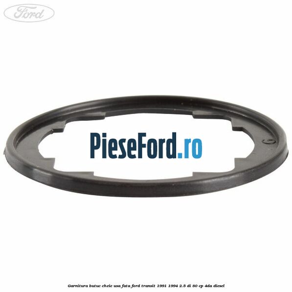 Garnitura butuc cheie usa fata Ford Transit 1991-1994 2.5 DI 80 cp 4DA diesel