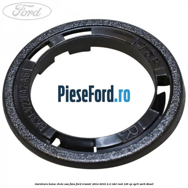 Garnitura butuc cheie usa fata Ford Transit 2014-2018 2.2 TDCi RWD 125 cp CYR5, USR6 diesel